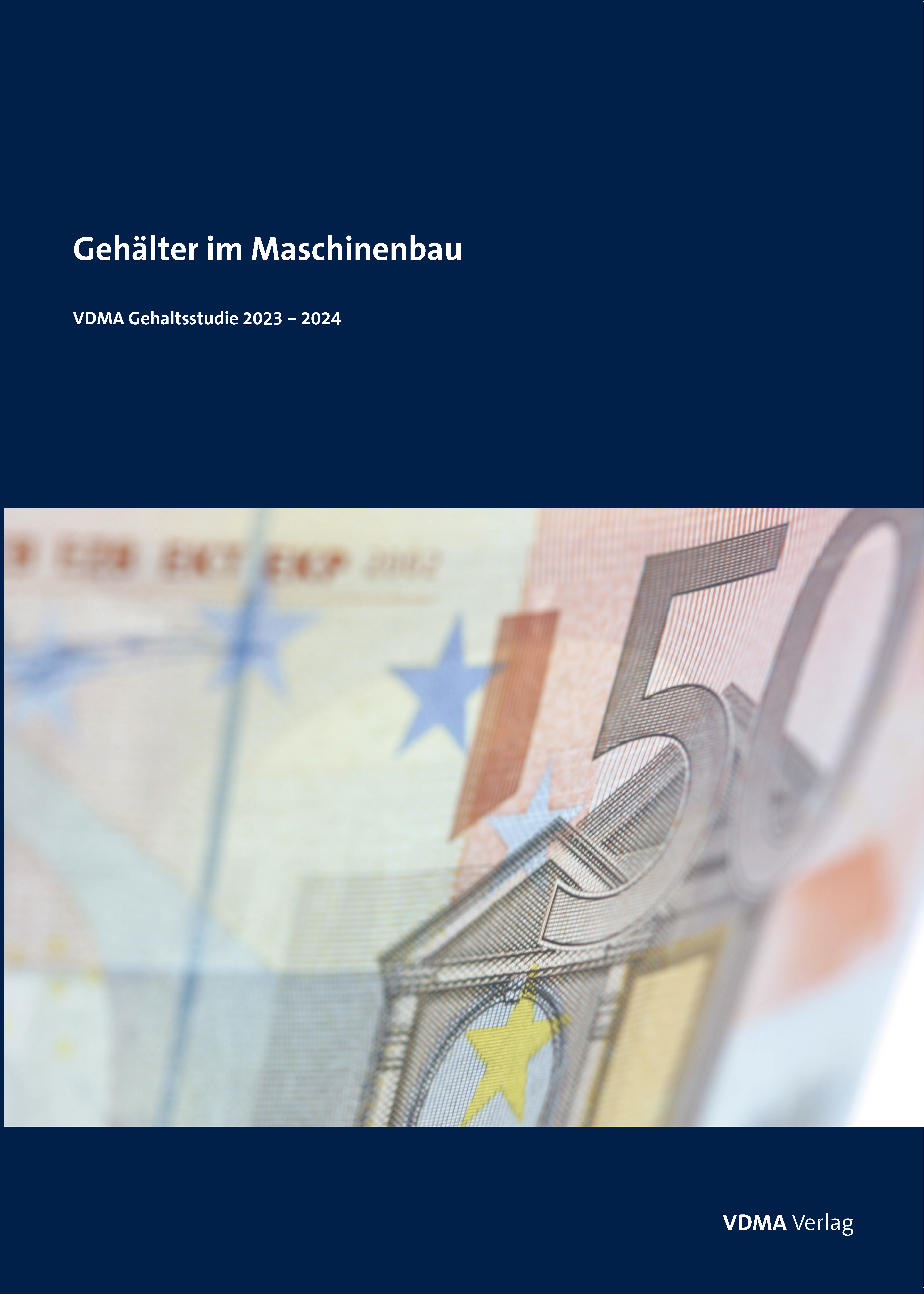 Gehälter im Maschinenbau - VDMA Gehaltsstudie 2023 - 2024