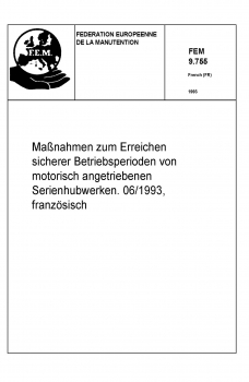 FEM 9.755 Maßnahmen zum Erreichen sicherer Betriebsperioden von motorisch angetriebenen Serienhubwer