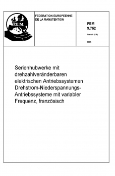 FEM 9.752 Serienhubwerke mit drehzahlveränderbaren elektrischen Antriebssystemen Drehstrom-Niederspa