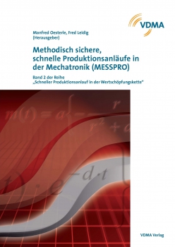 Methodisch sichere, schnelle Produktionsanläufe in der Mechatronik (MESSPRO)