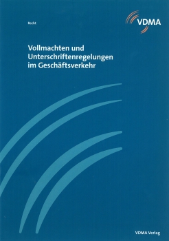 Vollmachten und Unterschriftenregelungen im Geschäftsverkehr
