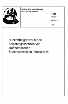FEM 9.761 Hubkraftbegrenzer für die Belastungskontrolle von kraftbetriebenen Serienhubwerken, DE
