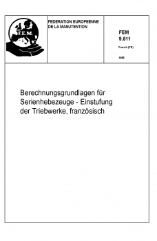 FEM 9.511 Berechnungsgrundlagen für Serienhebezeuge - Einstufung der Triebwerke