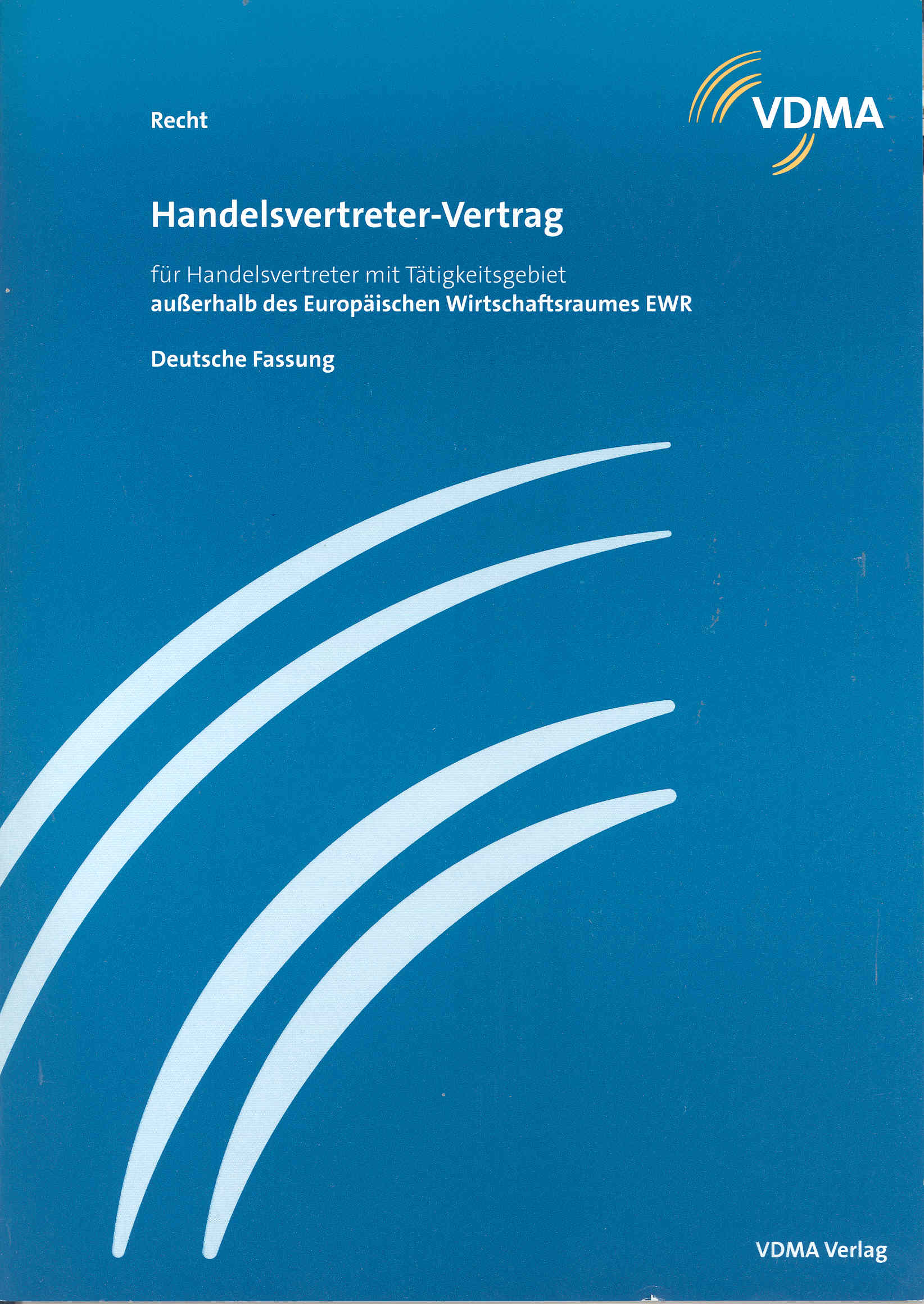 Handelsvertreter-Vertrag für Handelsvertreter mit Tätigkeitsgebiet außerhalb des EWR
