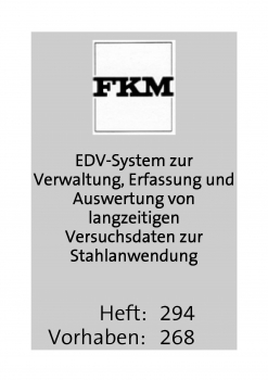 EDV-System zur Verwaltung, Erfassung und Auswertung von langzeitigen Versuchsdaten zur Stahlanwendun