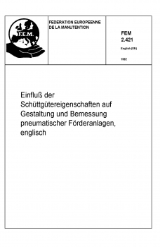 FEM 2.421 Einfluß der Schüttgütereigenschaften auf Gestaltung und Bemessung pneumatischer Förderanla