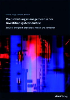 Dienstleistungsmanagement in der Investitionsgüterindustrie