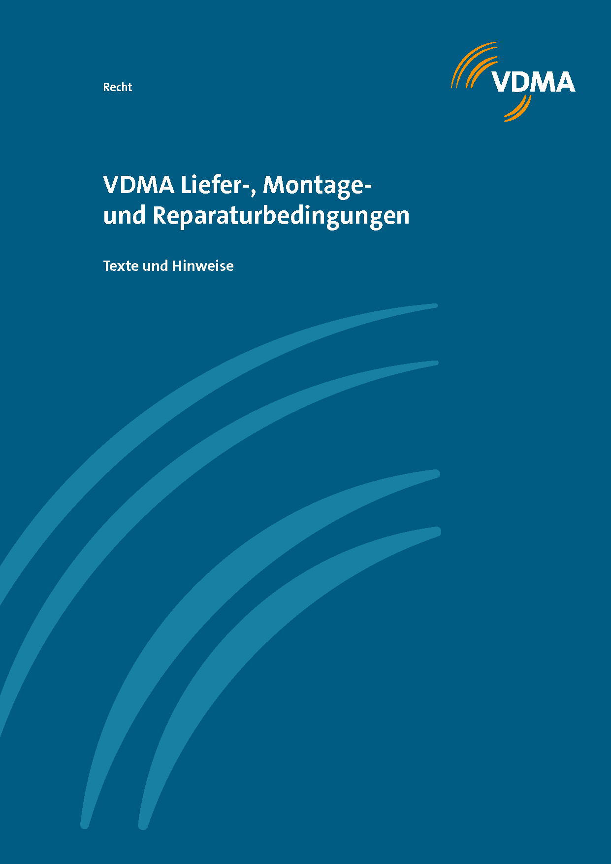 VDMA-Liefer-, Montage und Reparaturbedingungen