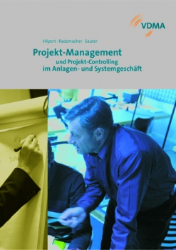 Projekt-Management und Projekt-Controlling im Anlagen- und Systemgeschäft