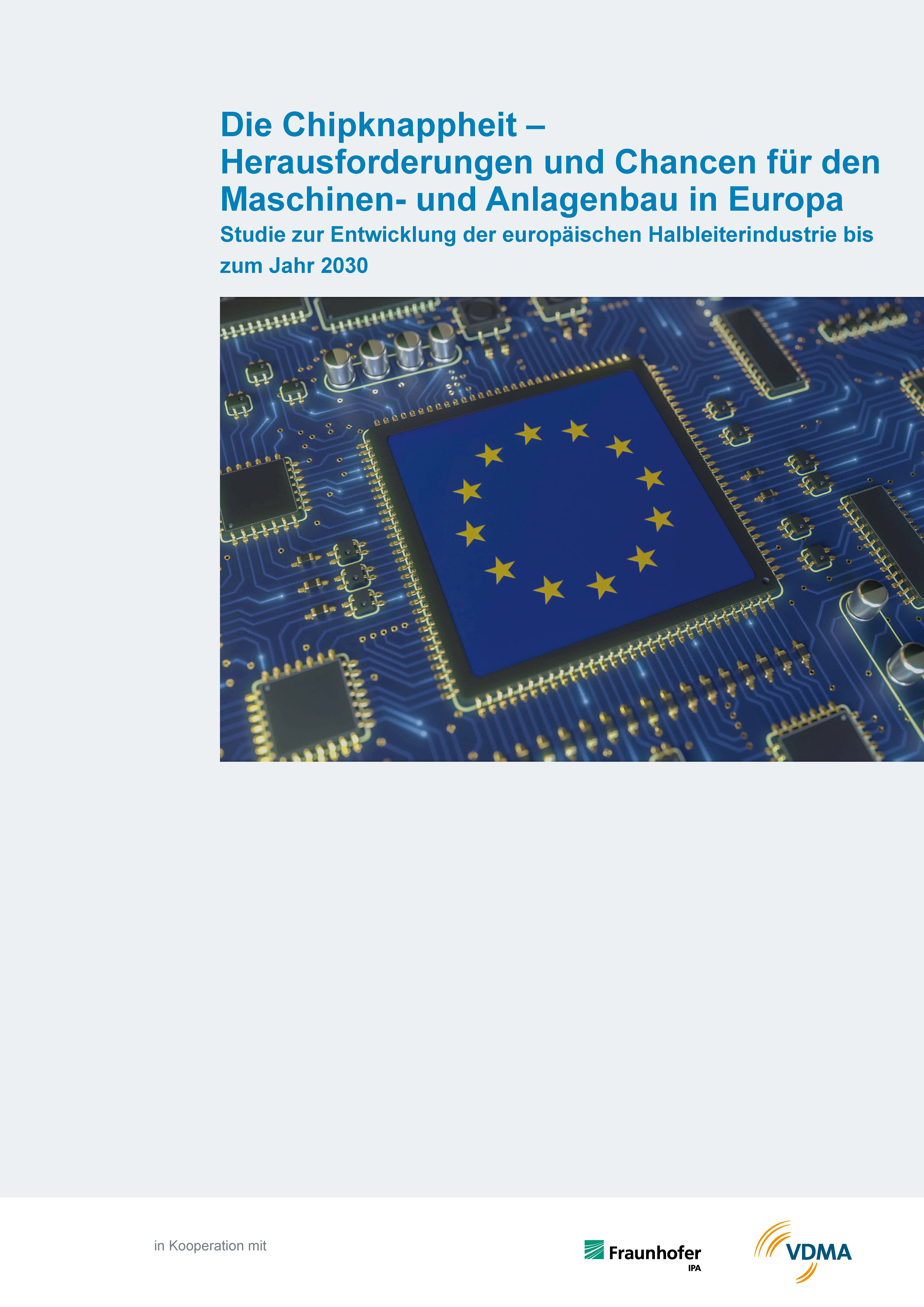 Die Chipknappheit – Herausforderungen und Chancen für den Maschinen- und Anlagenbau in Europa